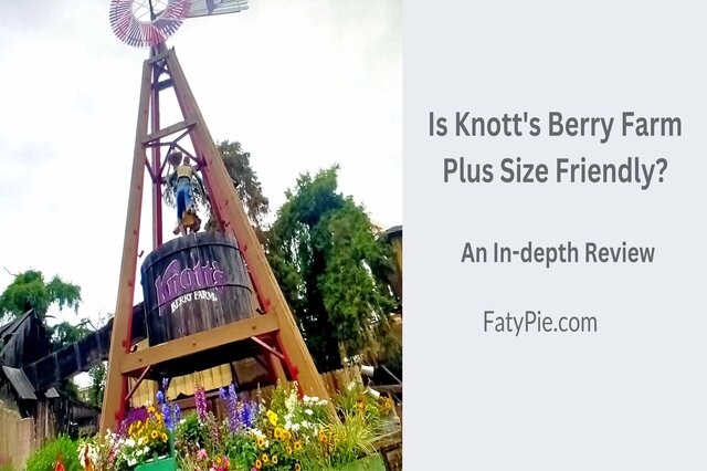 Is Knott’s Berry Farm Plus-Size Friendly? An In-depth Review